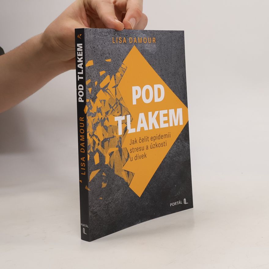 Lisa Damour Pod tlakem