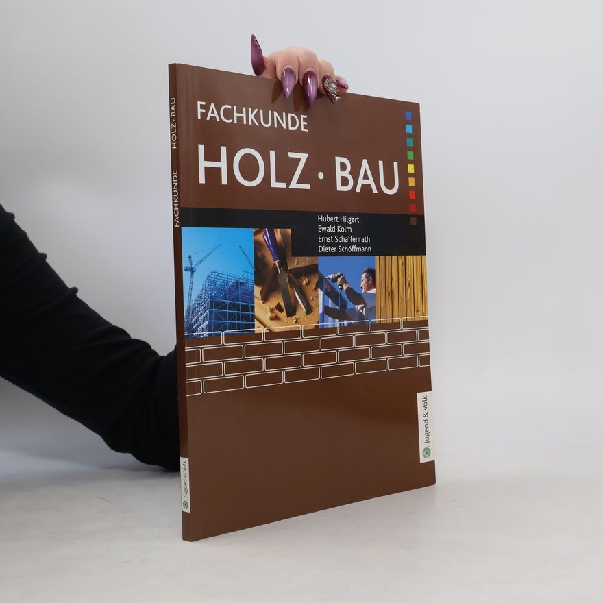 Collectif d'auteurs Fachkunde Holz - Bau