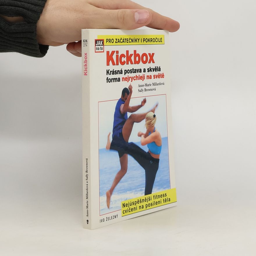 Kolektív autorov Kickbox. Lrásná postava a skvělá forma nejrychleji na světě