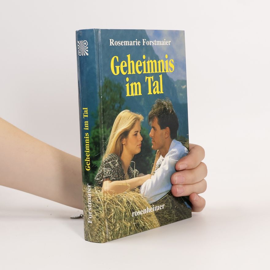 Rosemarie Forstmaier Geheimnis im Tal