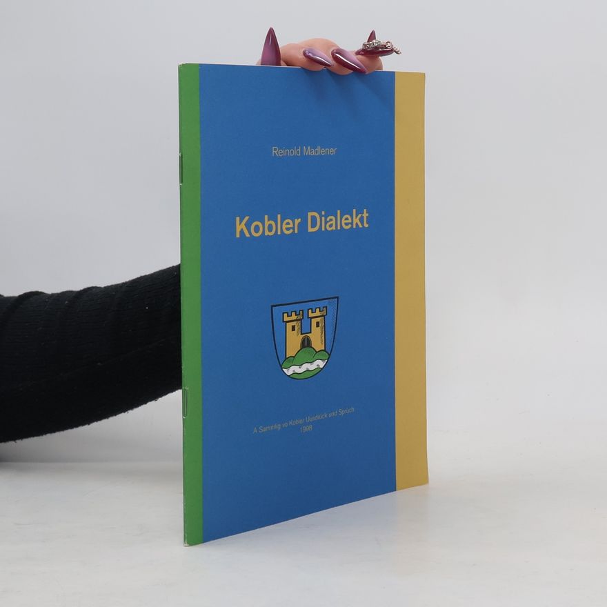 Reinold Madlener Kobler Dialekt