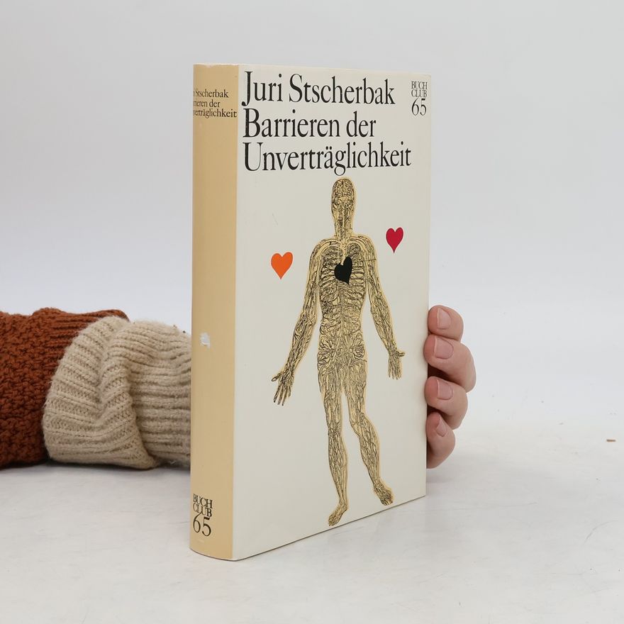 Juri Stscherbak Barrieren der Unverträglichkeit