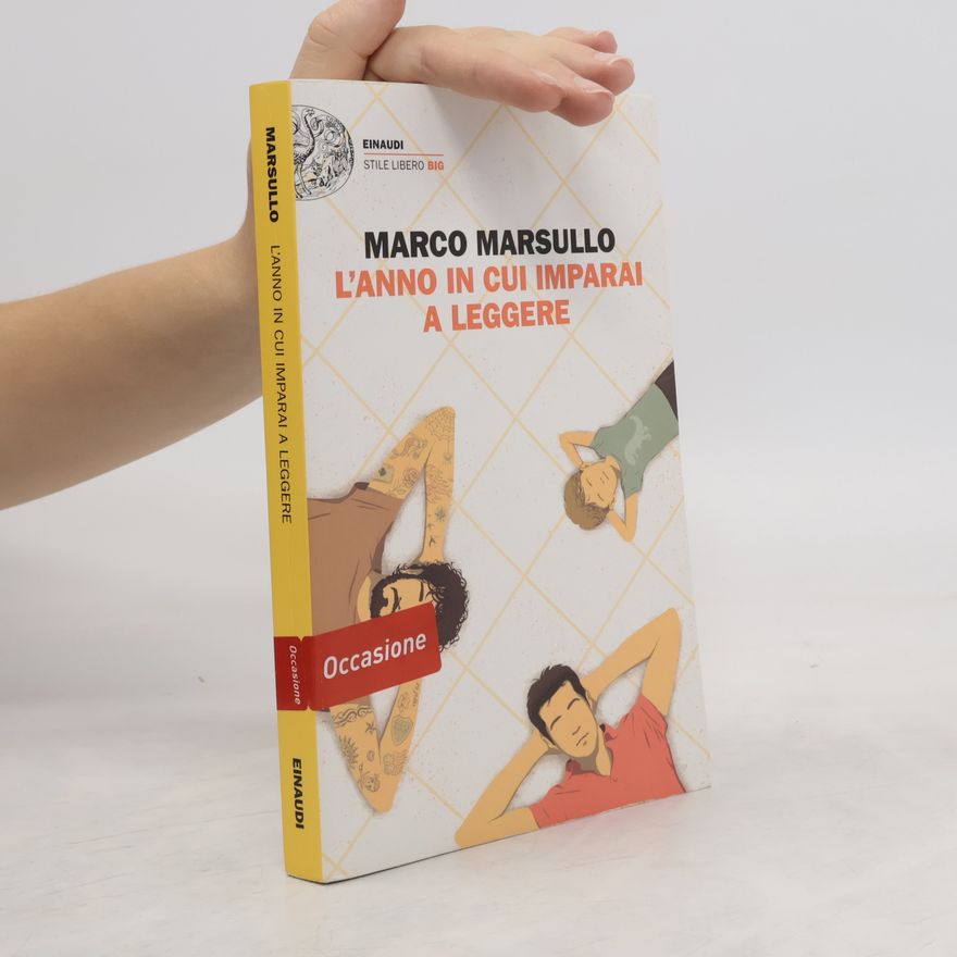 Marco Marsullo L'anno in cui imparai a leggere