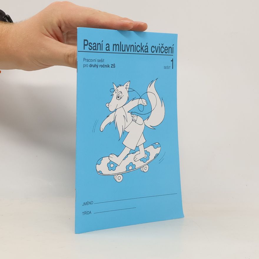 Autorenkollektiv Psaní a mluvnická cvičení. Pracovní sešit pro 2.ročník ZŠ. Sešit 1