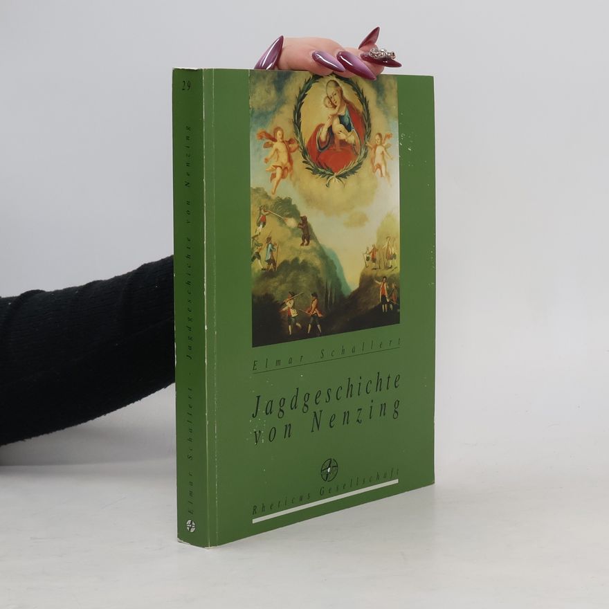 Elmar Schallert Jagdgeschichte von Nenzing