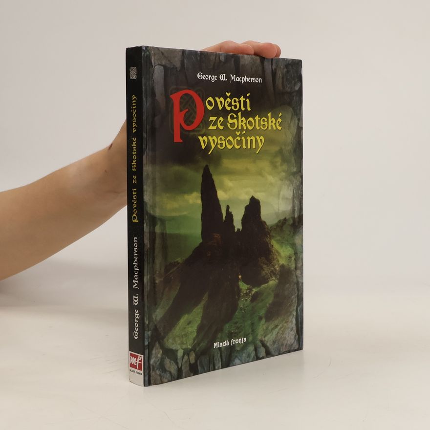 George W. Macpherson Pověsti ze Skotské vysočiny