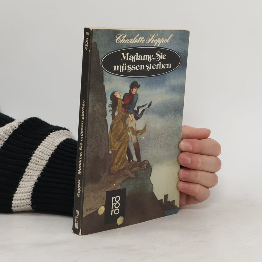 Charlotte Keppel Madame, Sie müssen sterben