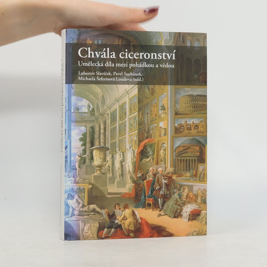 Lubomír Slavíček Chvála ciceronství