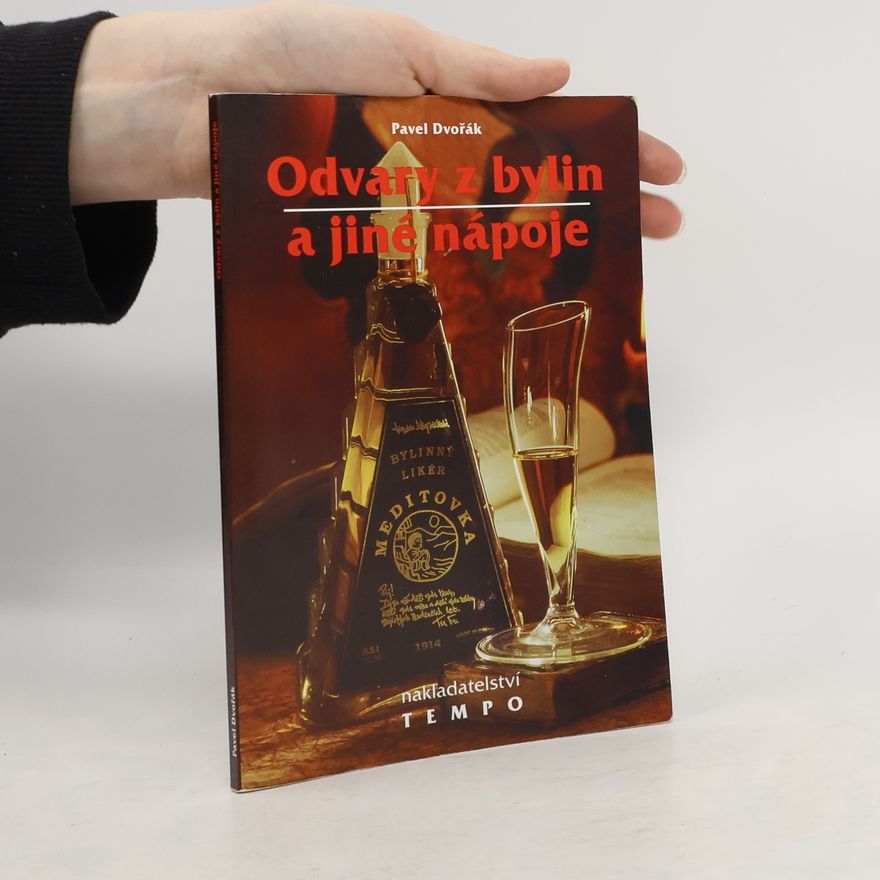 Pavel Dvořák Odvary z bylin a jiné nápoje