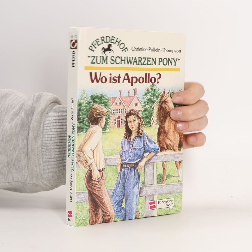 Christine Pullein-Thompson Pferdehof "Zum Schwarzen Pony". Wo ist Apollo?