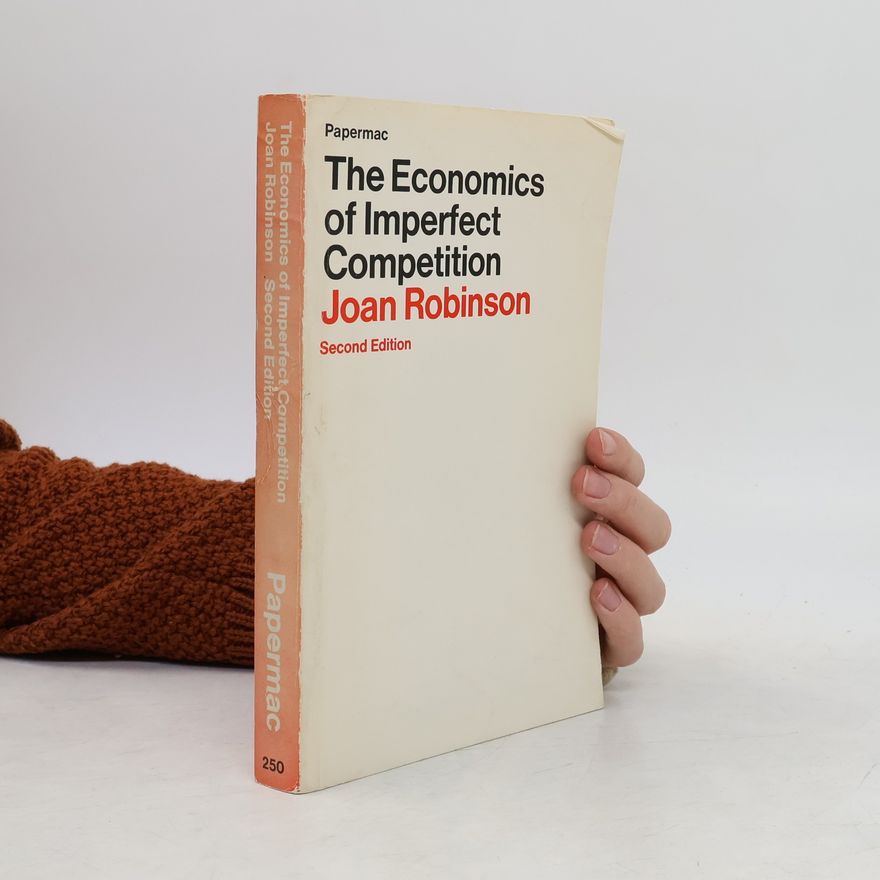 Joan Robinson The Economics of Imperfect Competition