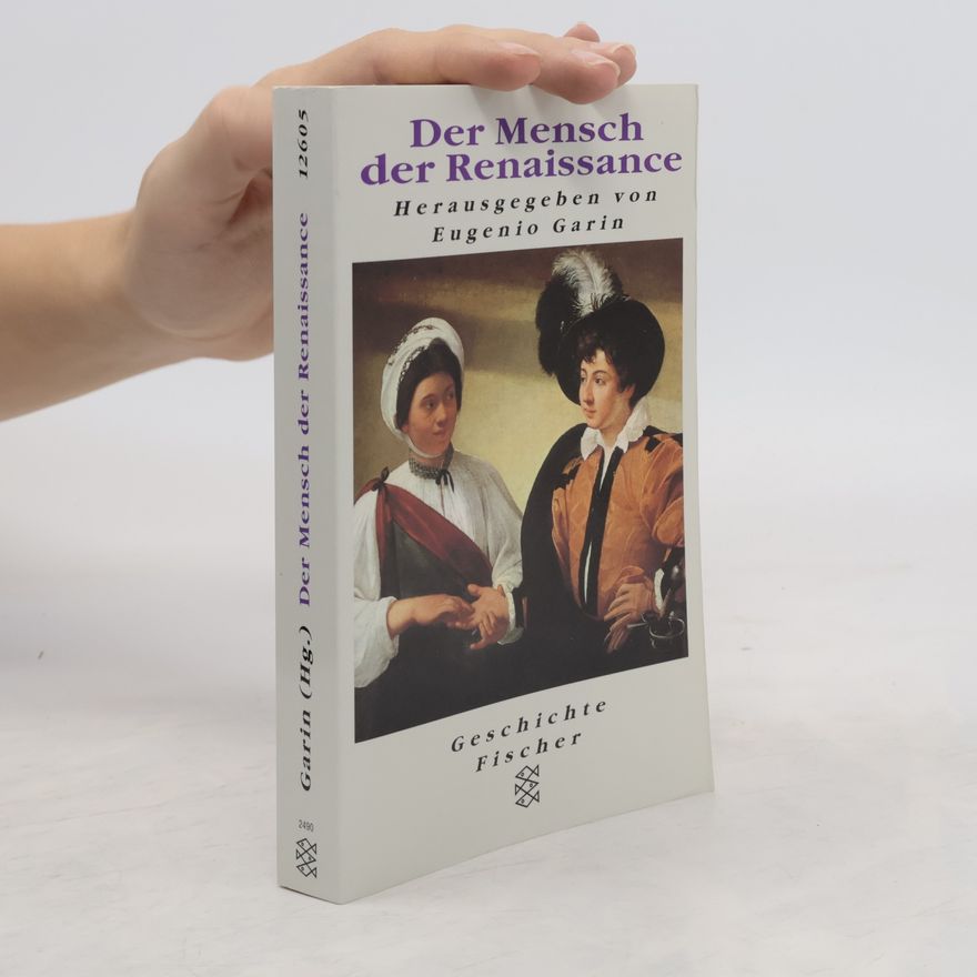 Eugenio Garin Der Mensch der Renaissance