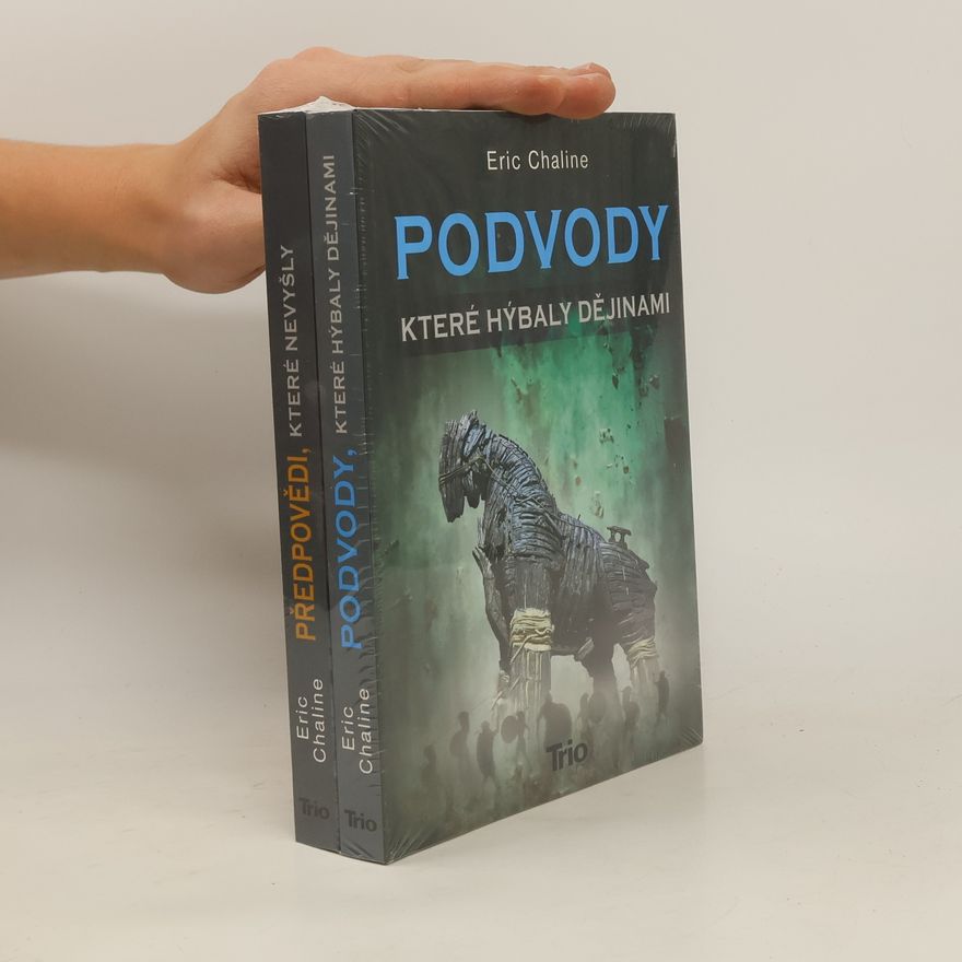 Eric Chaline Předpovědi, které nevyšly. Podvody, které hýbaly dějinami