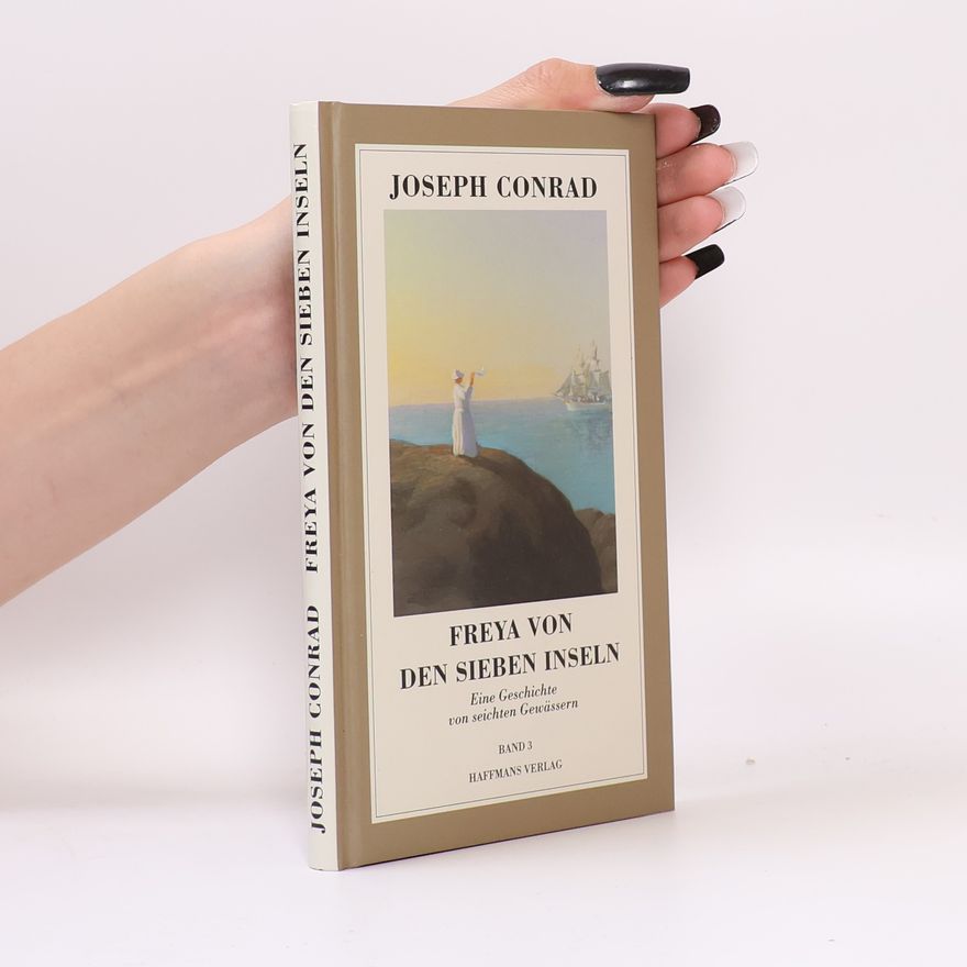 Joseph Conrad Freya von den Sieben Inseln