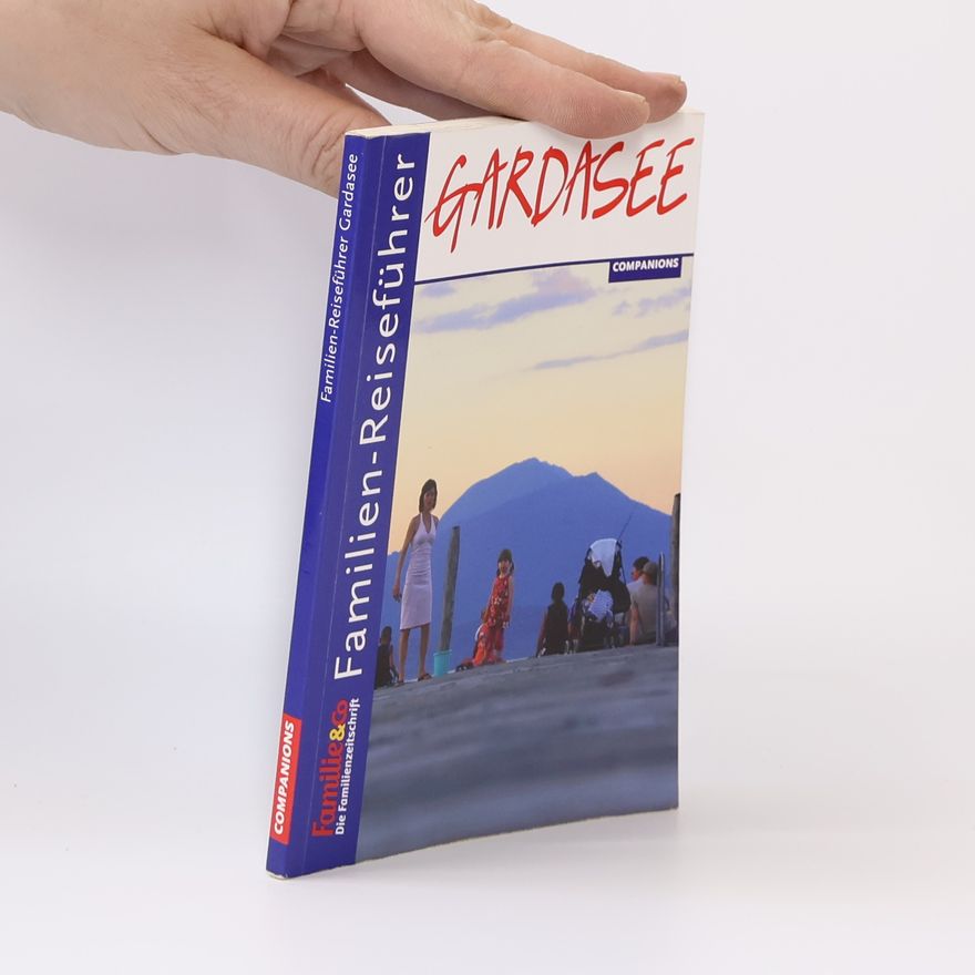Gottfried Aigner Familien-Reiseführer Gardasee