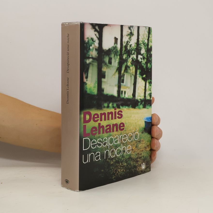 Dennis Lehane Desapareció una noche