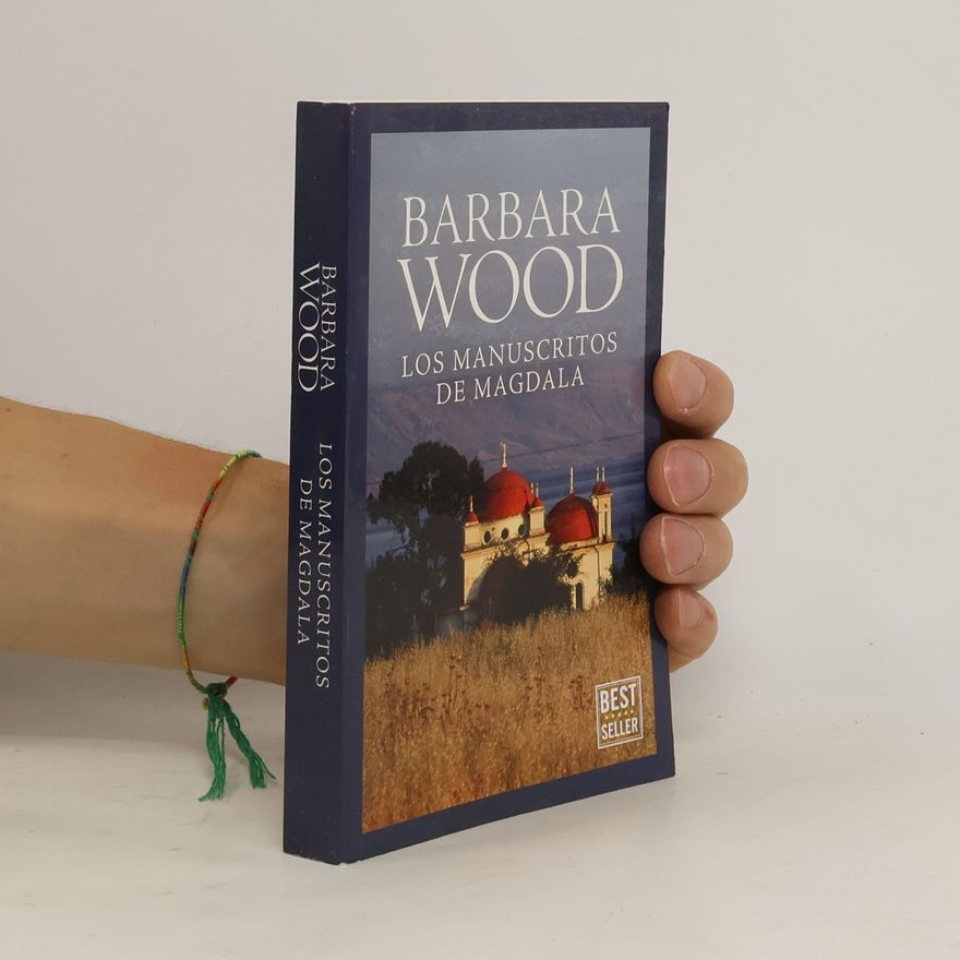 Barbara Wood Los Manuscritos de Magdala