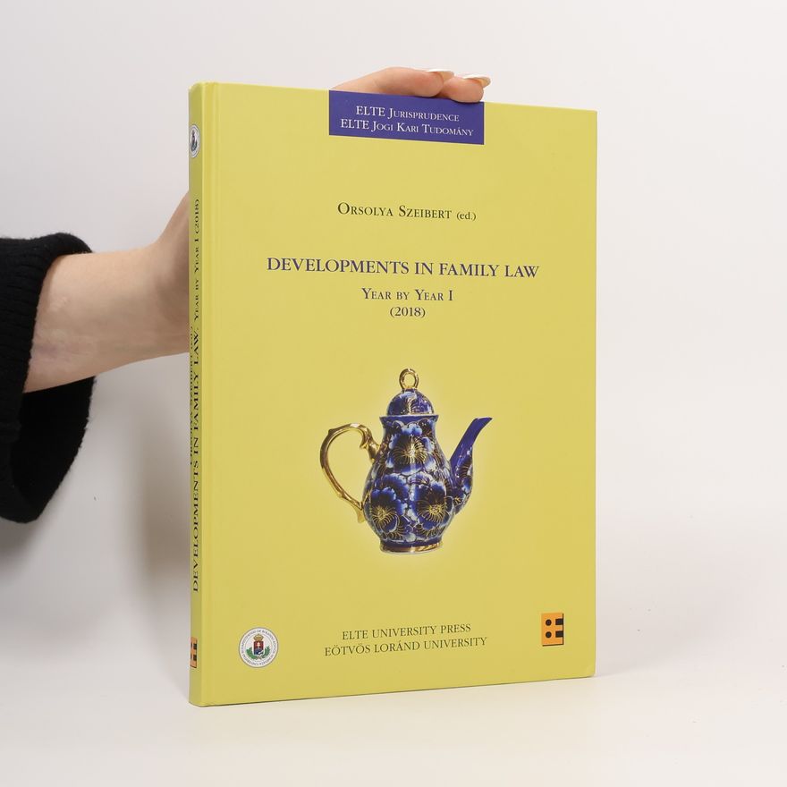 Orsolya Szeibert Developments in Family Law