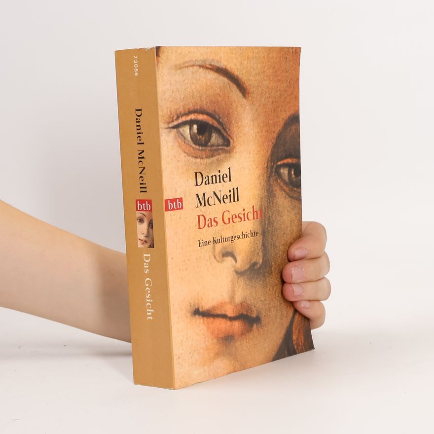 Daniel McNeill Das Gesicht