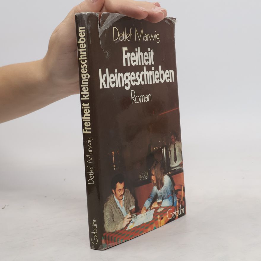 Detlef Marwig Freiheit kleingeschrieben