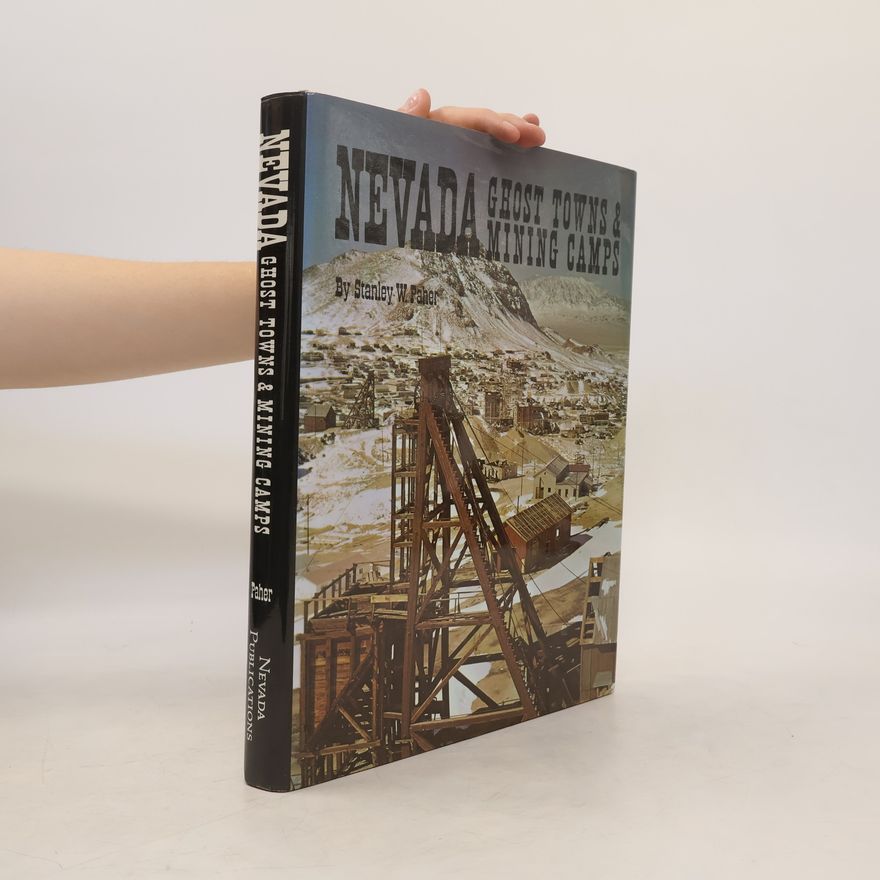 Stanley W. Paher Nevada Ghost Towns and Mining Camps (Historical and Old West)