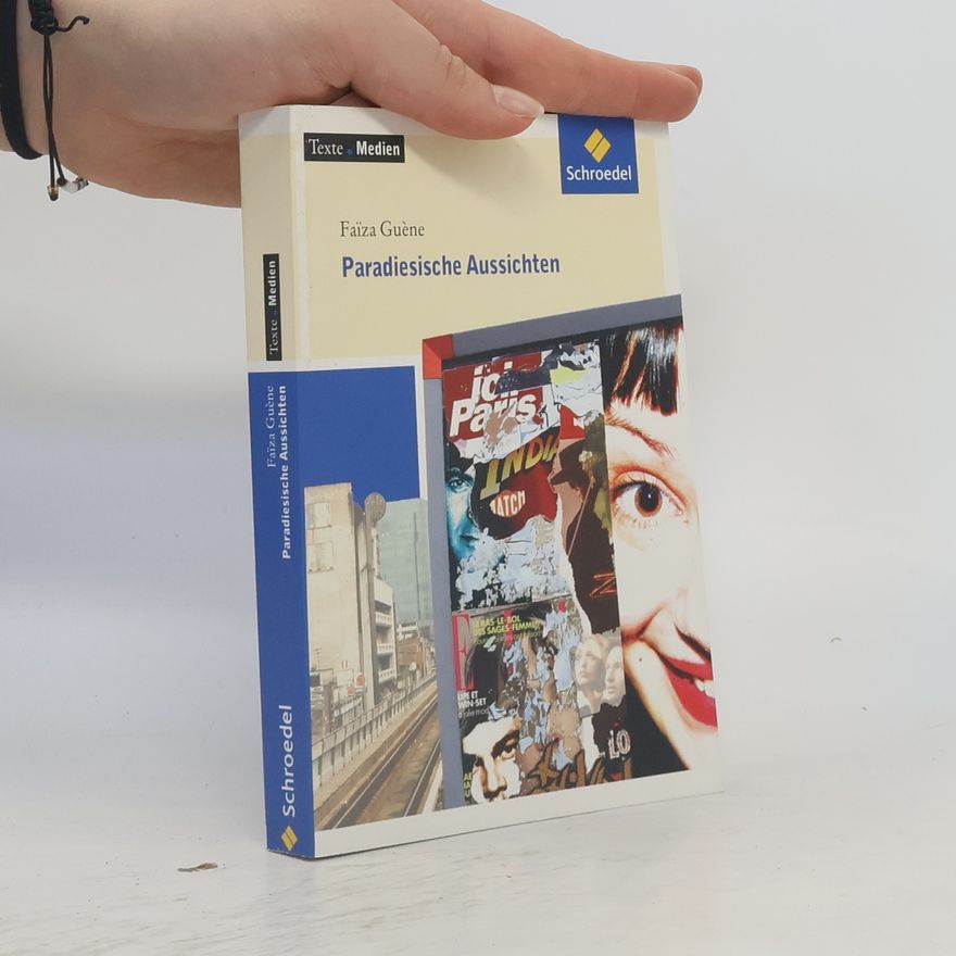 Faïza Guène Paradiesische Aussichten, Textausgabe mit Materialien