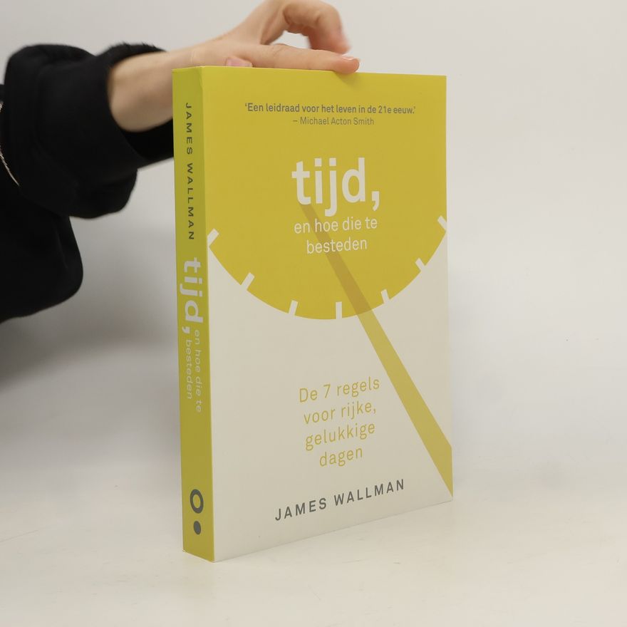 James Wallman Tijd en hoe die te besteden