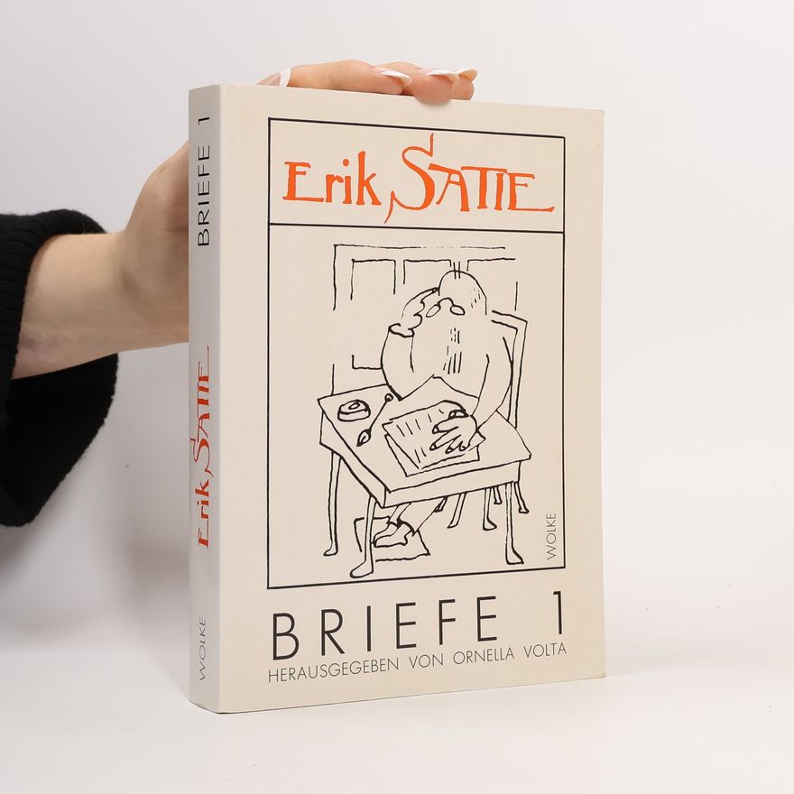 Erik Satie Briefe 1