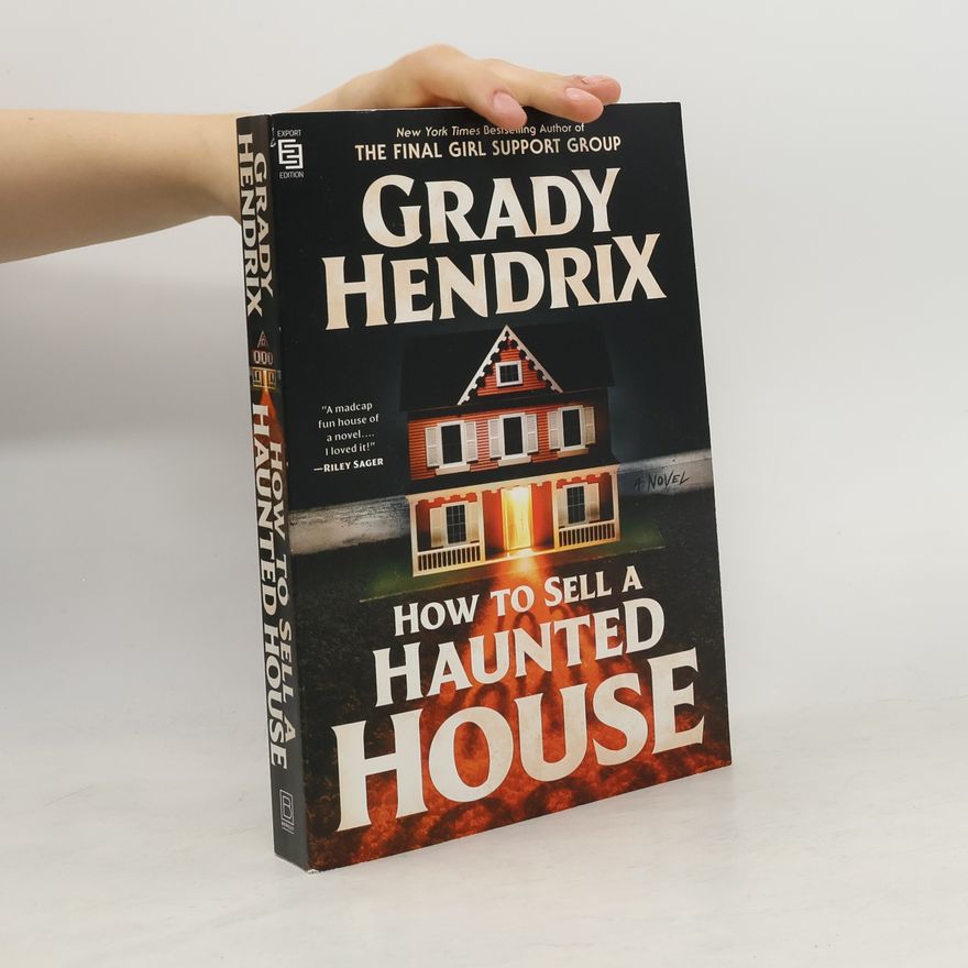 Grady Hendrix How to Sell a Haunted House