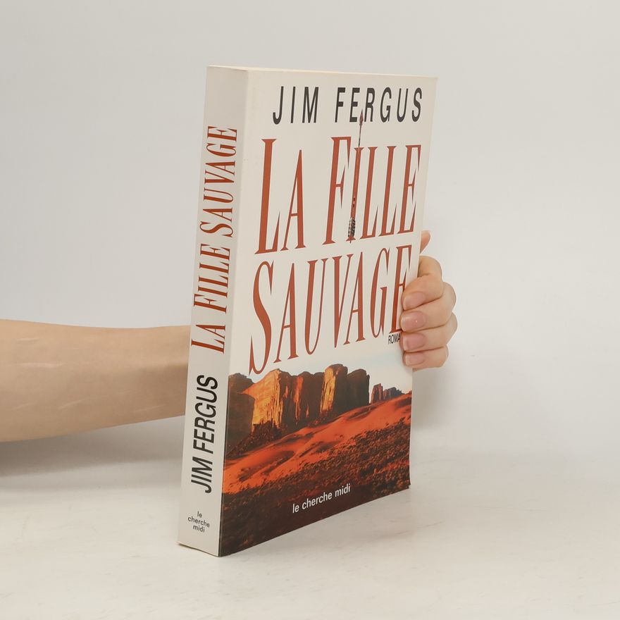 Jim Fergus La Fille Sauvage