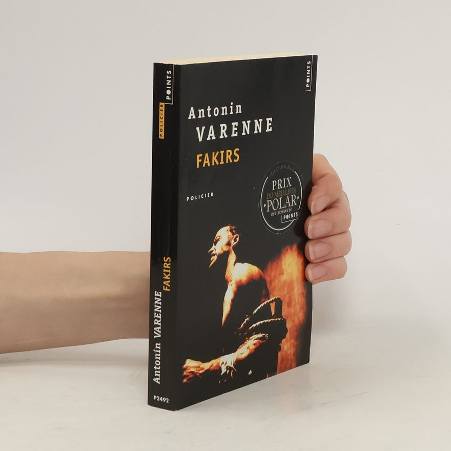 Antonin Varenne Fakirs