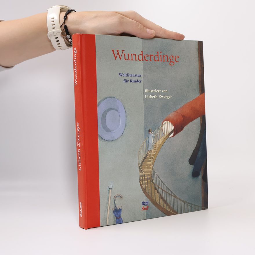 Lisbeth Zwerger Wunderdinge