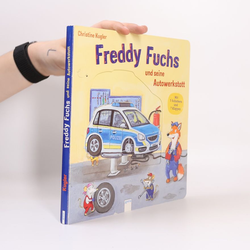 Christine Kugler Freddy Fuchs und seine Autowerkstatt