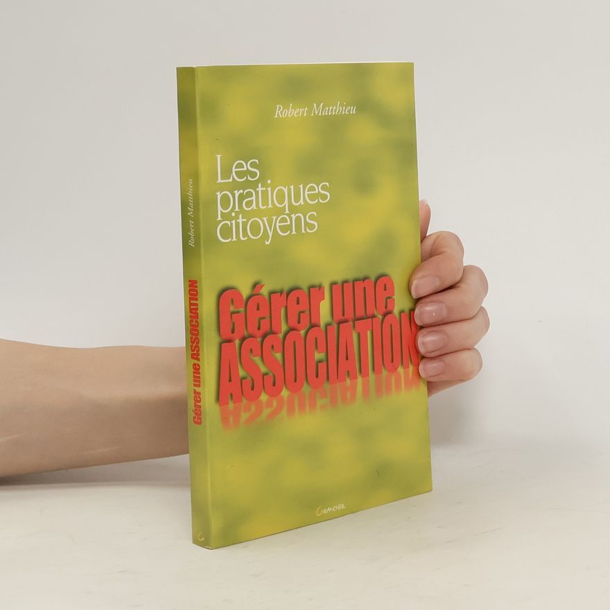 Robert Matthieu Gérer une association