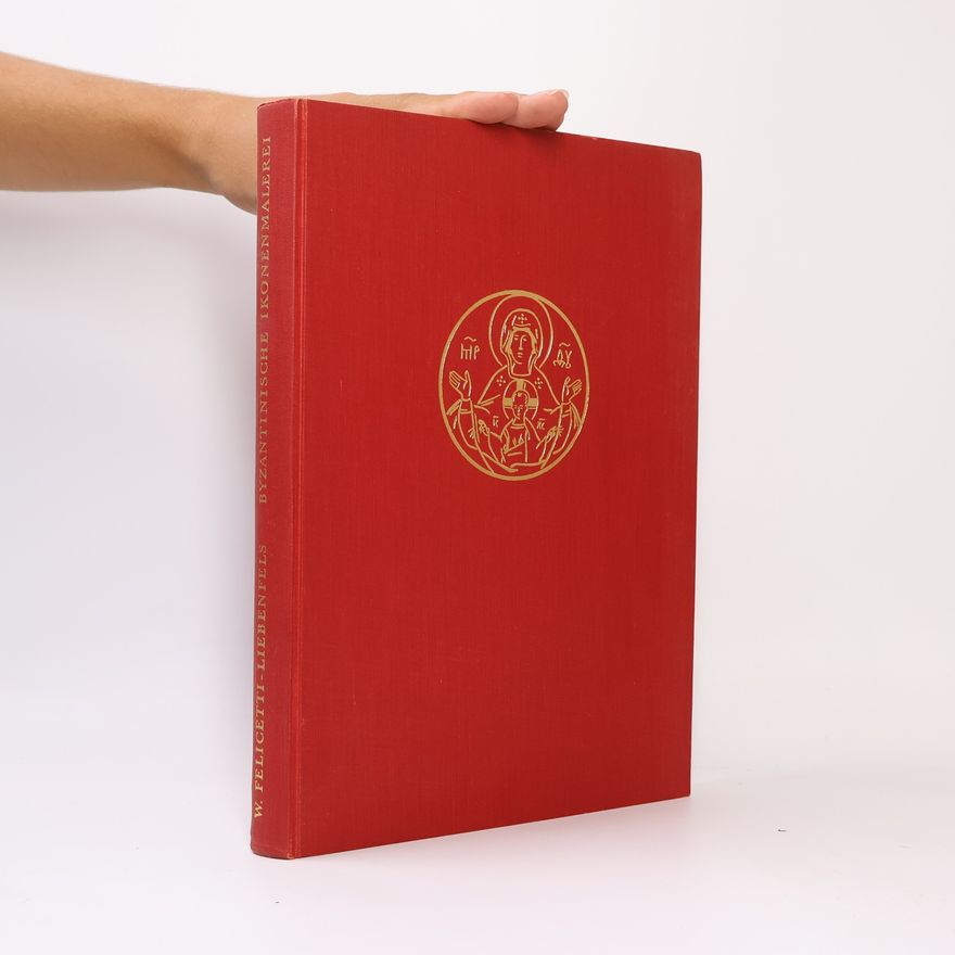 Various authors Geschichte der Byzantinischen Ikonenmalerei