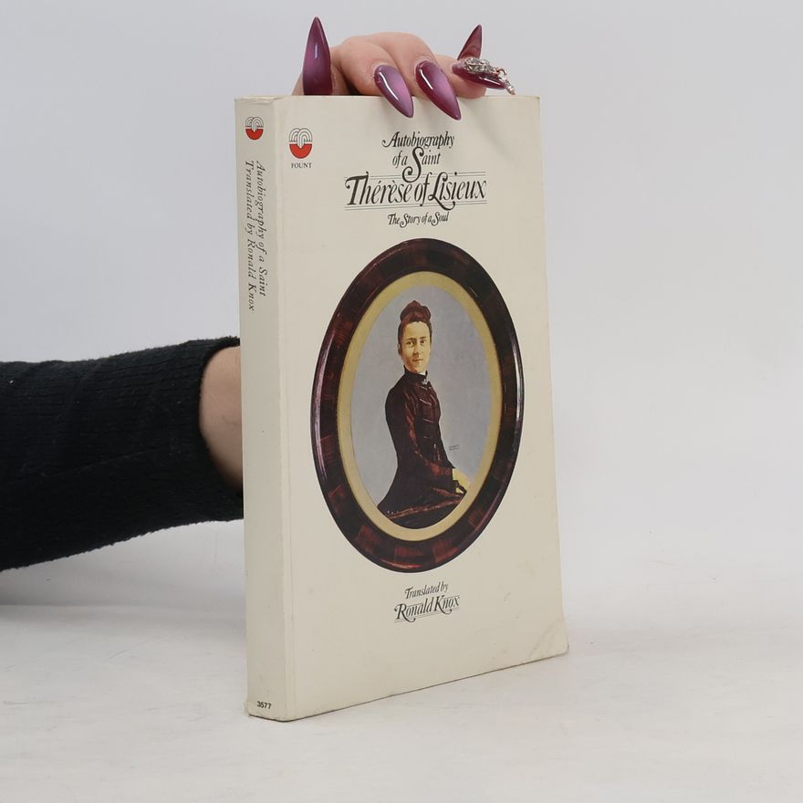 Terezie z Lisieux Autobiography of a Saint, Thérèse of Lisieux