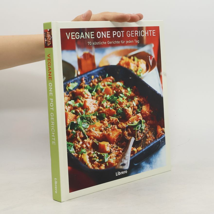Abi Waters Vegane One Pot Gerichte. 70 köstliche Gerichte für jeden Tag
