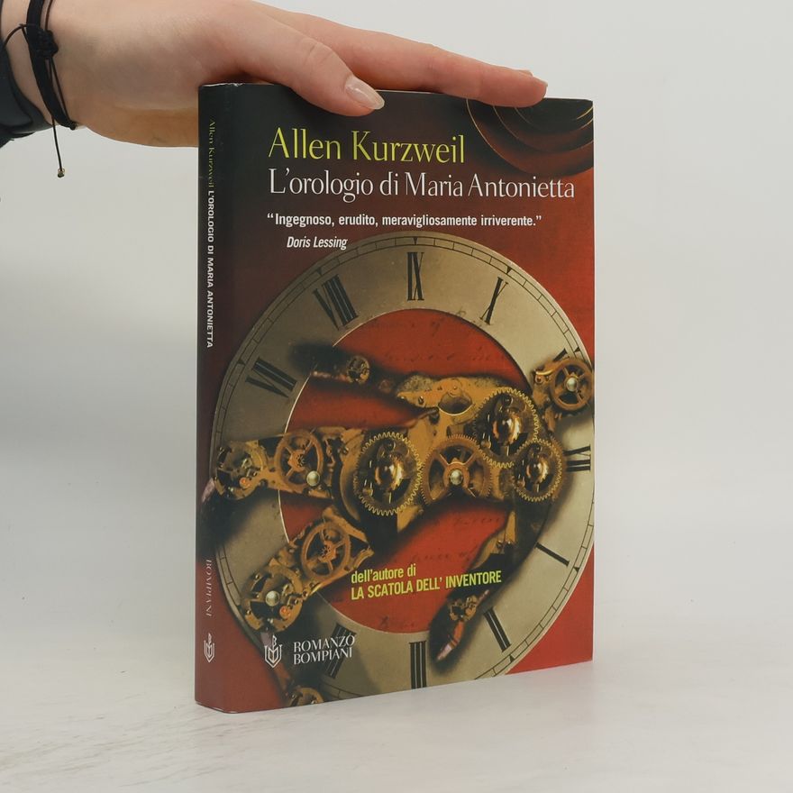 Allen Kurzweil L'orologio di Maria Antonietta
