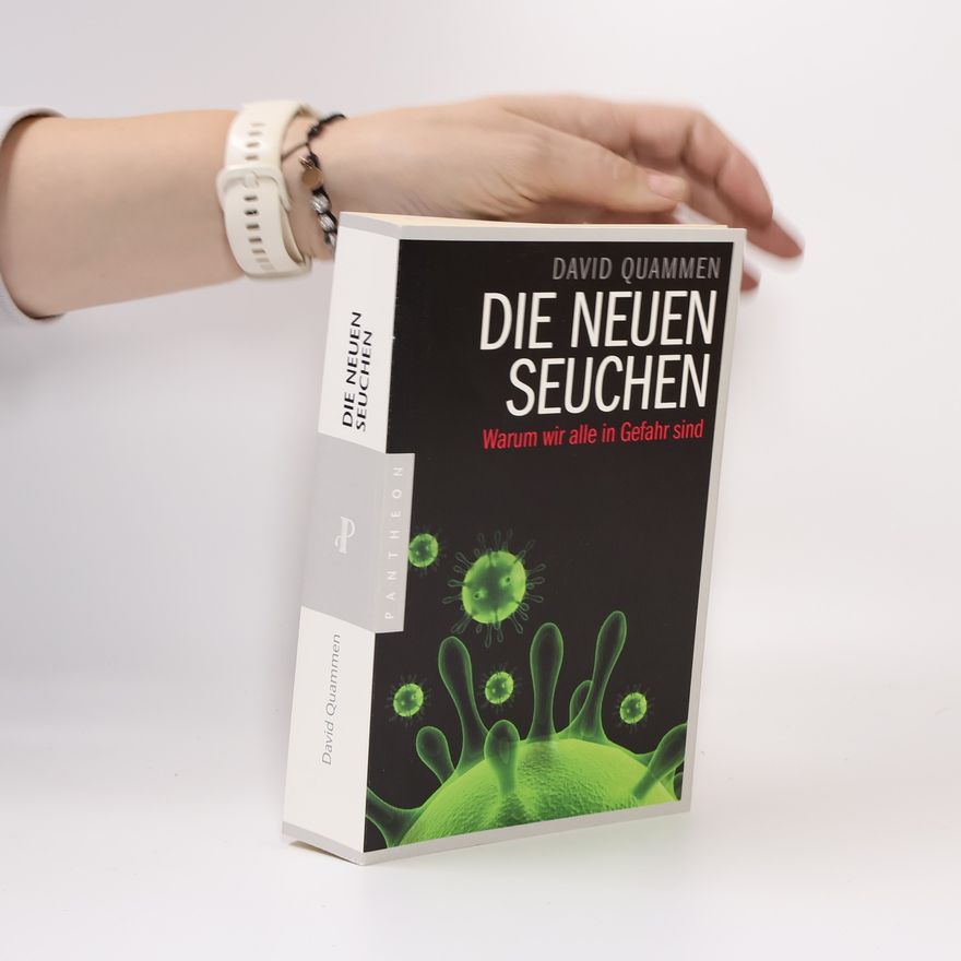 David Quammen Die neuen Seuchen