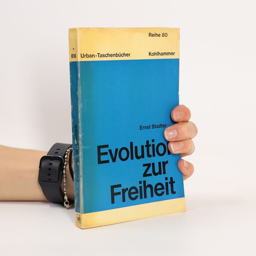 Ernst Stadter Evolution zur Freiheit