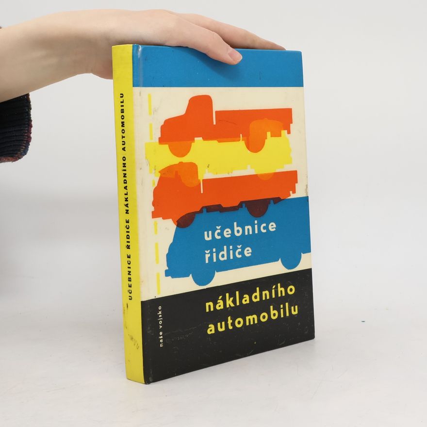 Autorenkollektiv Učebnice řidiče nákladního automobilu