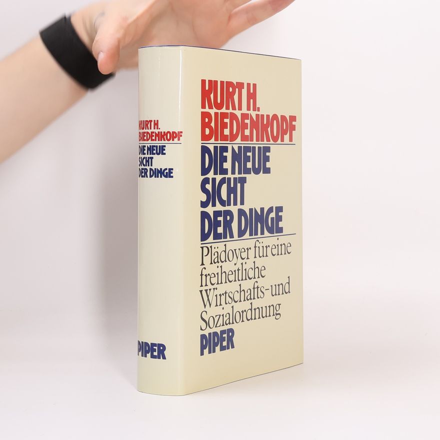 Kurt Biedenkopf Die neue Sicht der Dinge