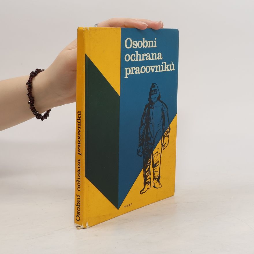Collectif d'auteurs Osobní ochrana pracovníků