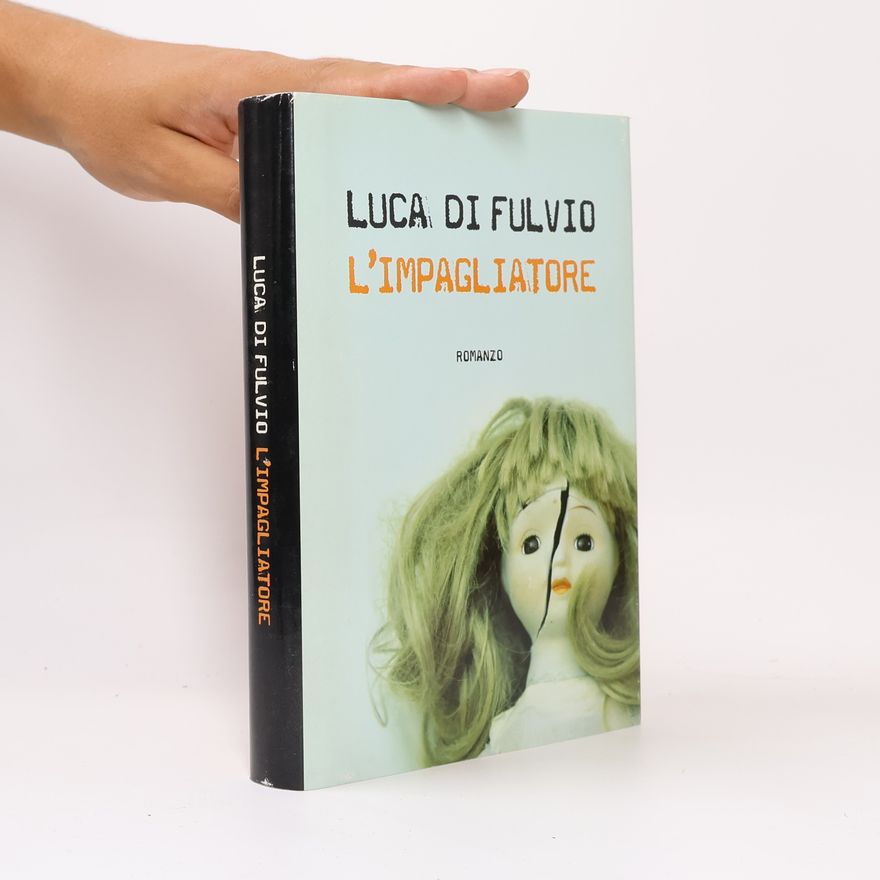 Luca Di Fulvio L'impagliatore