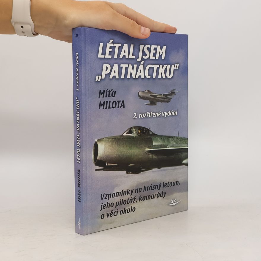 Míťa Milota Létal jsem "Patnáctku"