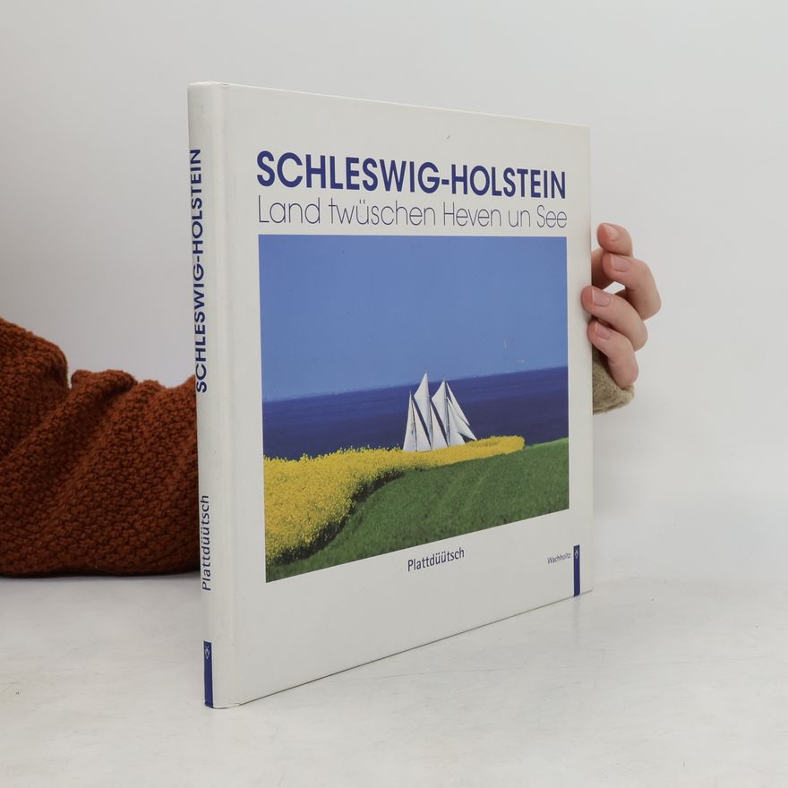 Uwe Paulsen Schleswig-Holstein - Land twüschen Heven un See