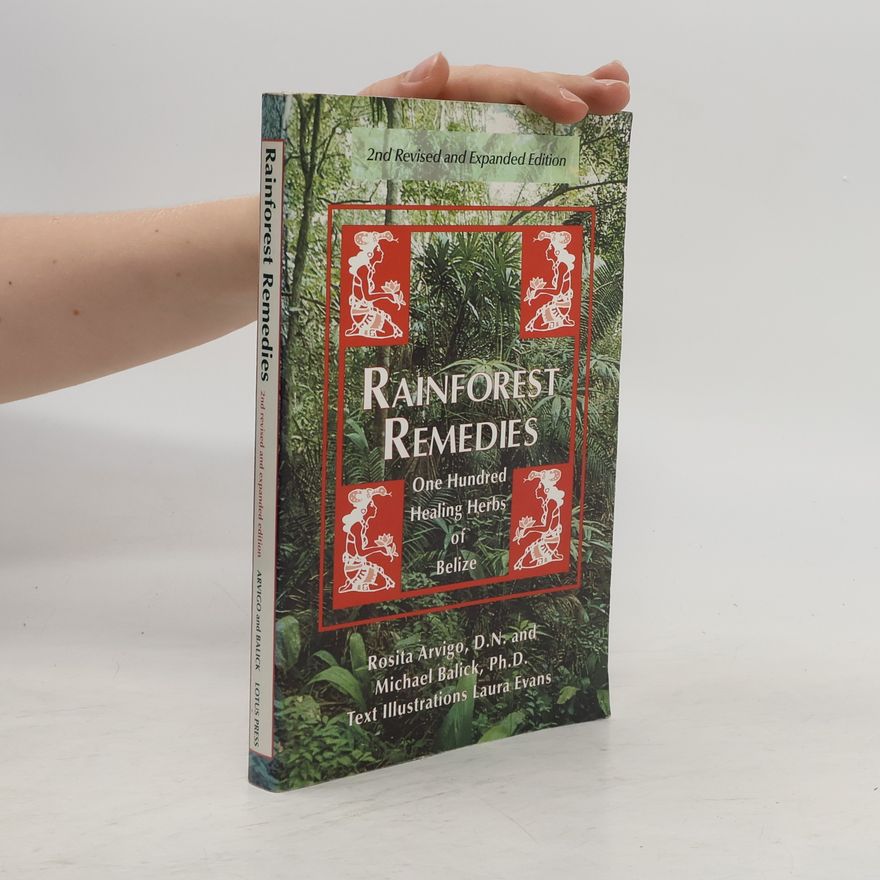 Michael J. Balick Rainforest Remedies
