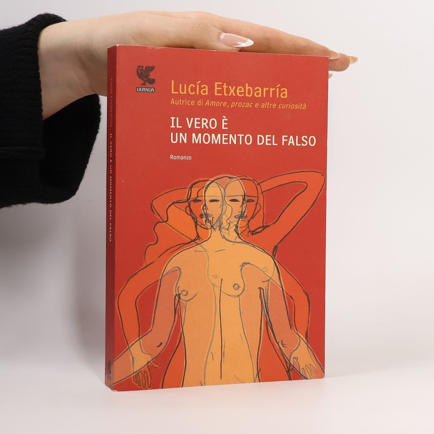 Lucía Etxebarria de Asteinza Il vero è un momento del falso