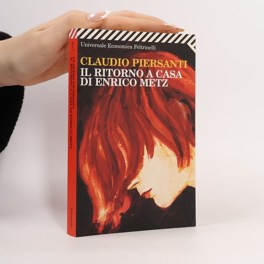 Claudio Piersanti Il ritorno a casa di Enrico Metz