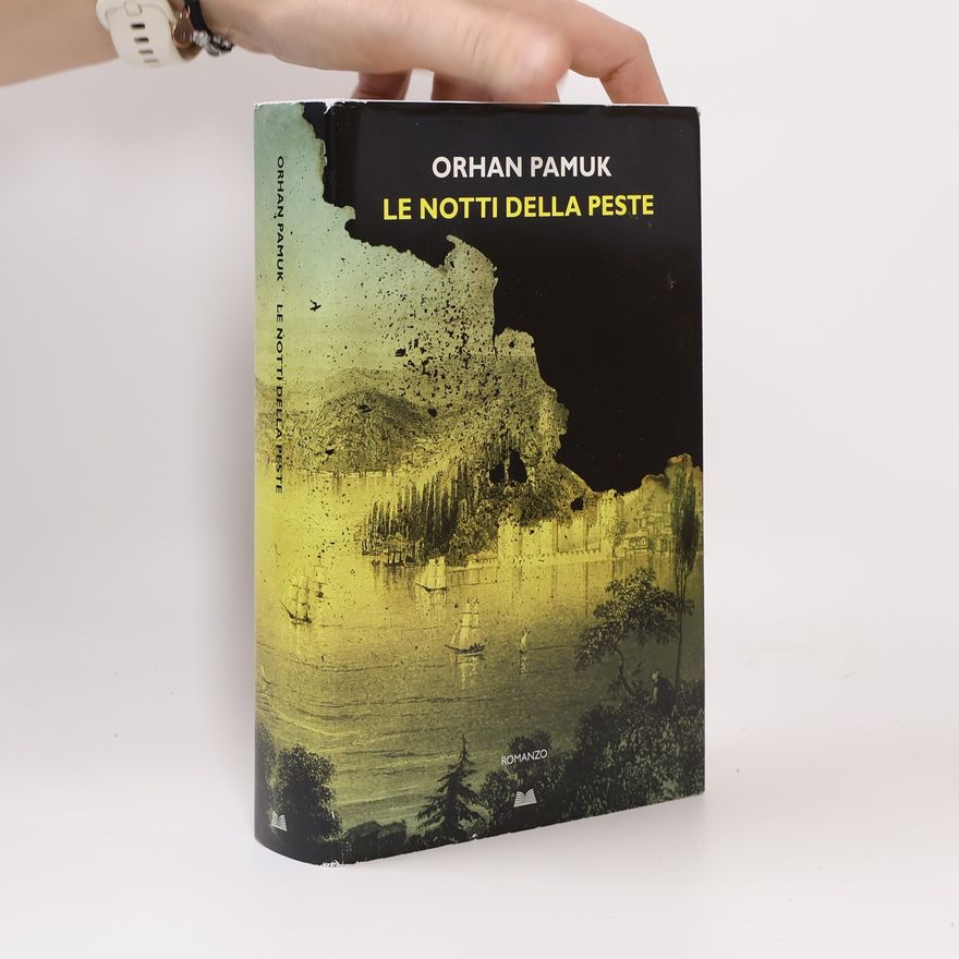 Orhan Pamuk Le notti della peste